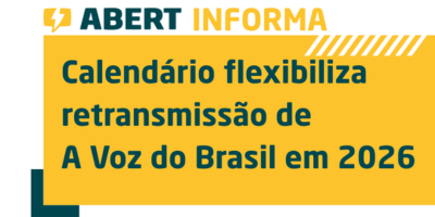 Calendário flexibiliza retransmissão de A Voz do Brasil em 2026