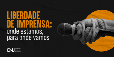 CNJ promove seminário sobre liberdade de imprensa